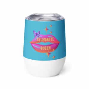 wine tumbler front - plain celebrate queen -sky